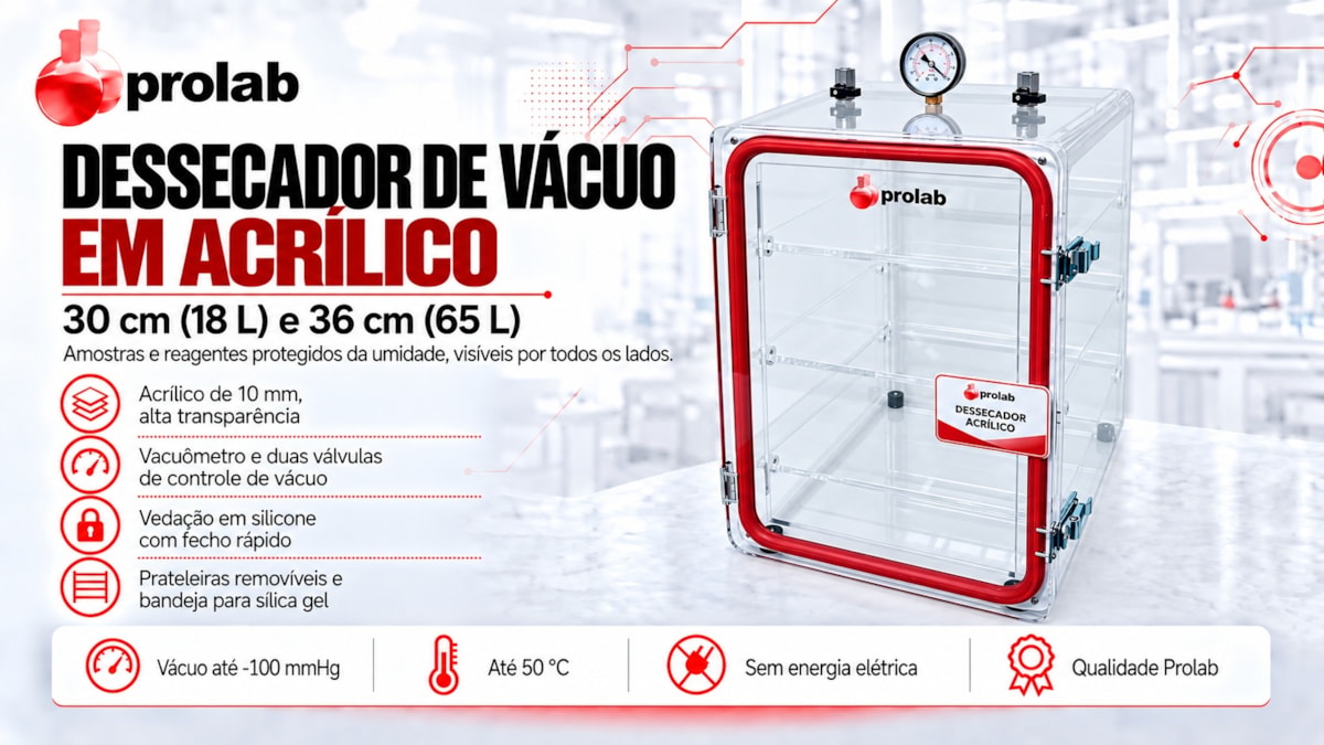 Dessecador de V&aacute;cuo em Acr&iacute;lico Prolab 30 cm (18 L) e 36 cm (65 L): acr&iacute;lico de 10 mm, vacu&ocirc;metro e duas v&aacute;lvulas, veda&ccedil;&atilde;o em silicone com fecho r&aacute;pido, prateleiras remov&iacute;veis e bandeja para s&iacute;lica gel, v&aacute;cuo at&eacute; -100 mmHg, at&eacute; 50 &deg;C