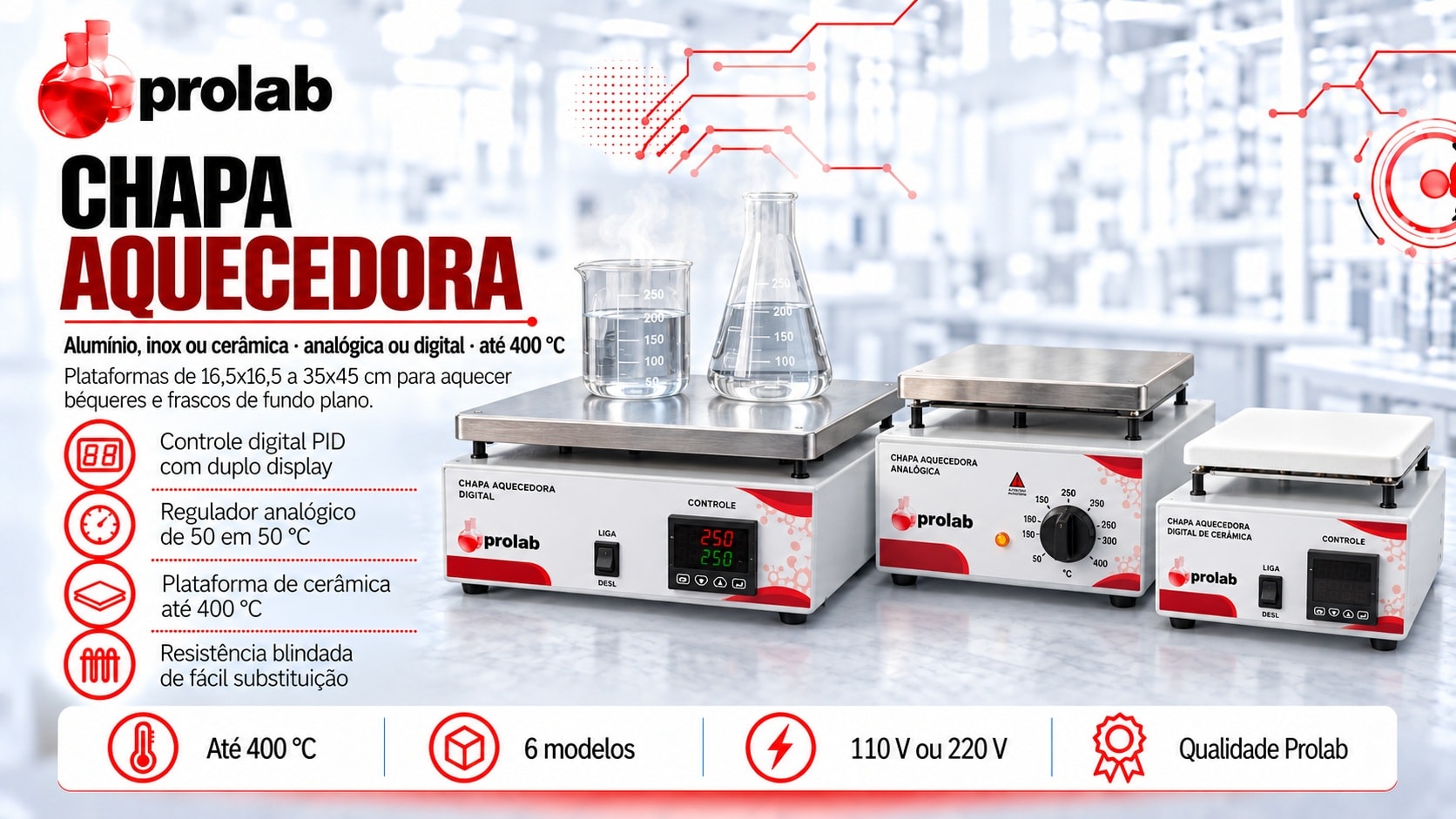 Chapas Aquecedoras Prolab analógicas e digitais, com plataforma de alumínio, inox ou cerâmica, até 400 °C
