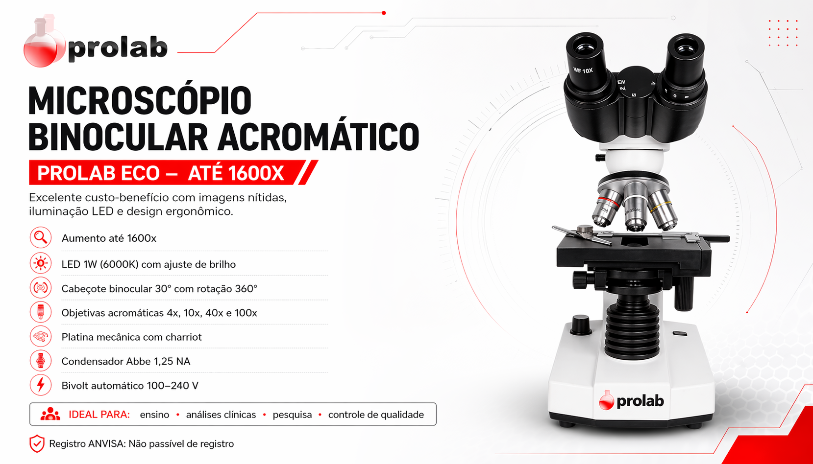 Especificações técnicas do Microscópio Biológico Binocular Acromático 1600x LED Prolab Eco K55-BSA