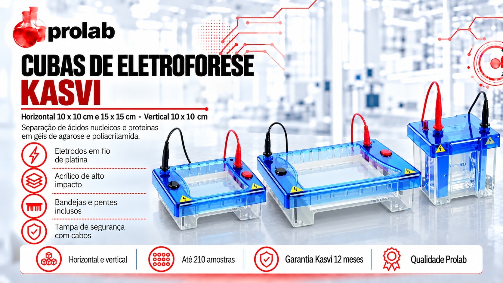 Cubas de eletroforese Kasvi horizontais e vertical, vendidas pela Prolab